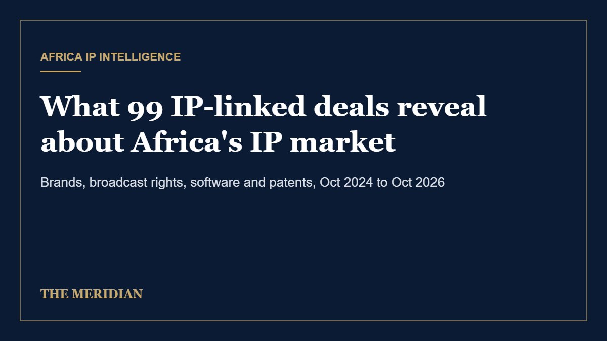 Brands, broadcast rights and code: what 99 IP-linked deals reveal about Africa’s IP market